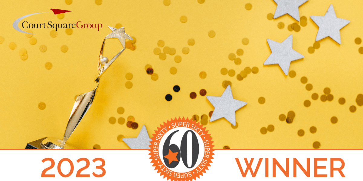 Court Square Group Receives Revenue Growth Award in the 2023 Super 60 Program