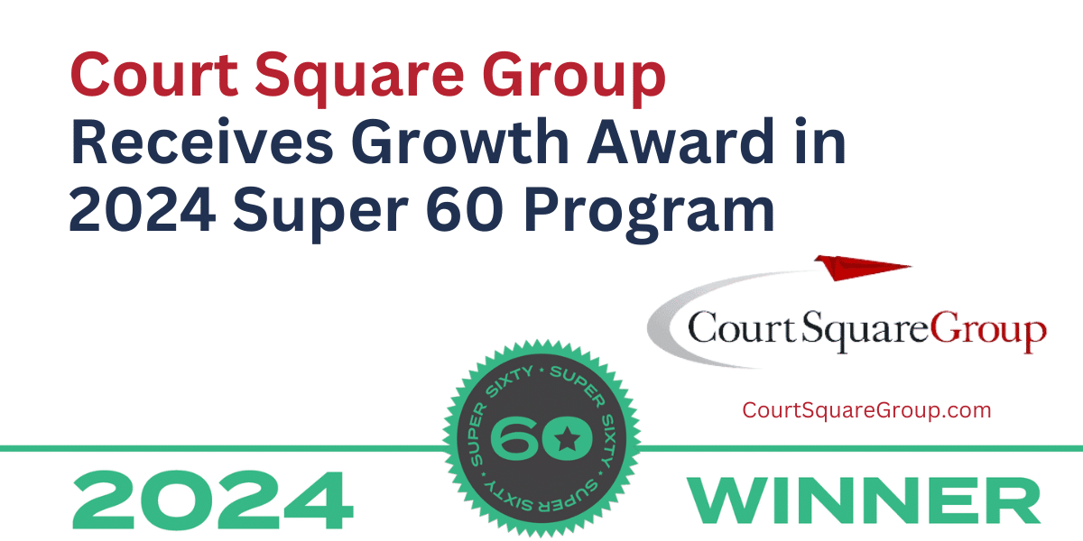 Court Square Group Receives Growth Award in the 2024 Super 60 Program