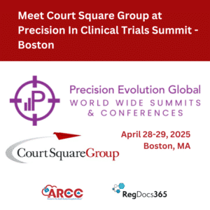 Meet Court Square Group at Precision in Clinical Trials Summit Boston